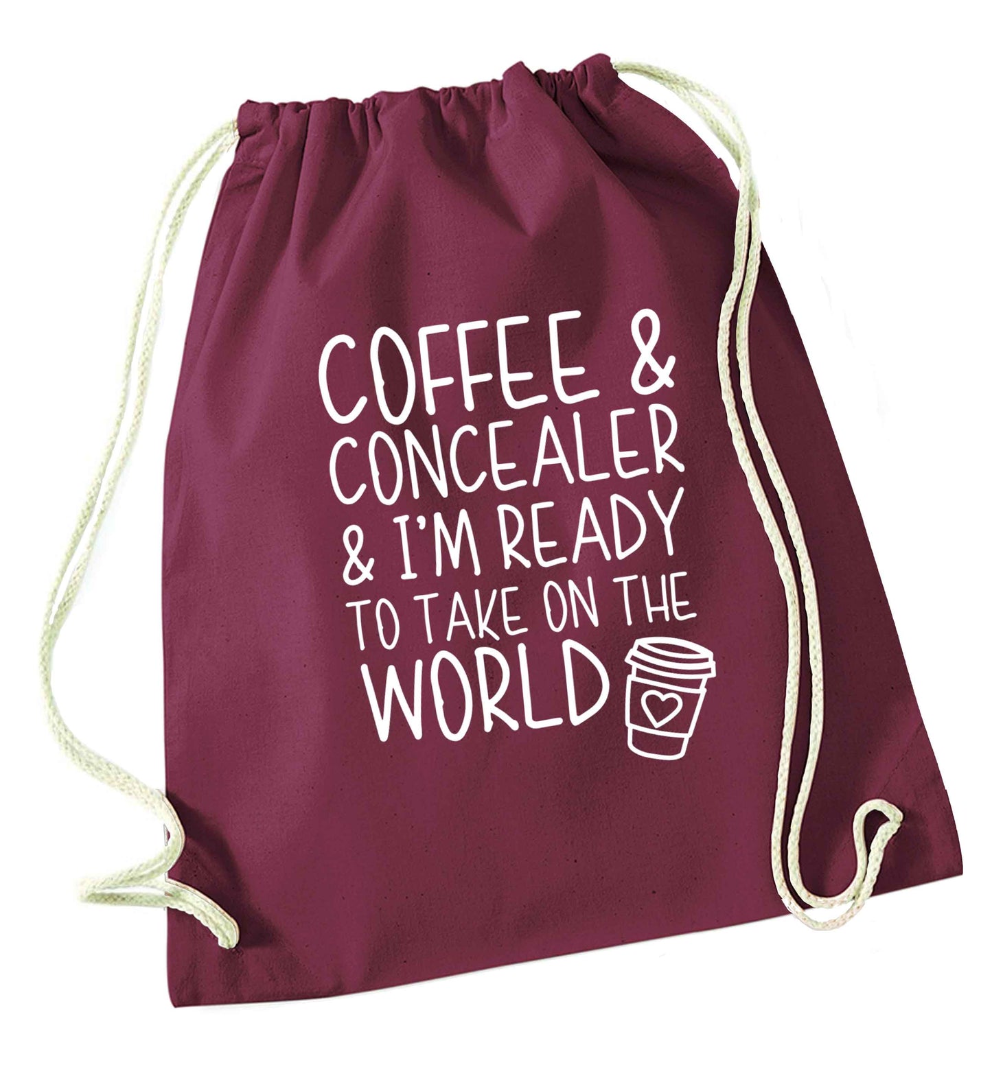 Coffee and concealer and I'm ready to take on the world maroon drawstring bag