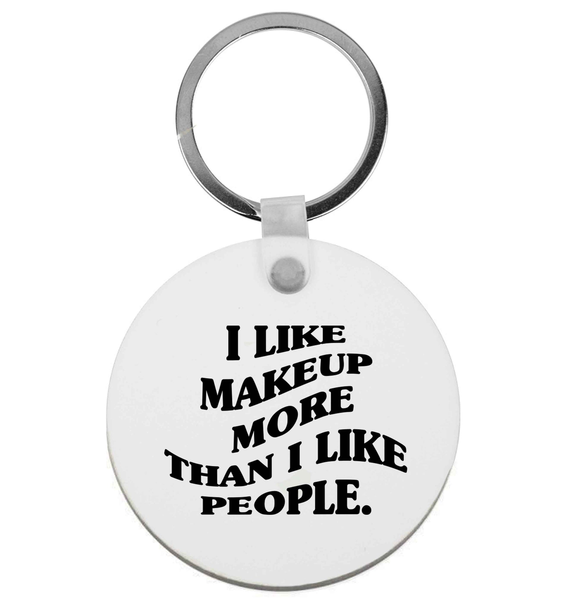 I like makeup more than people | Keyring