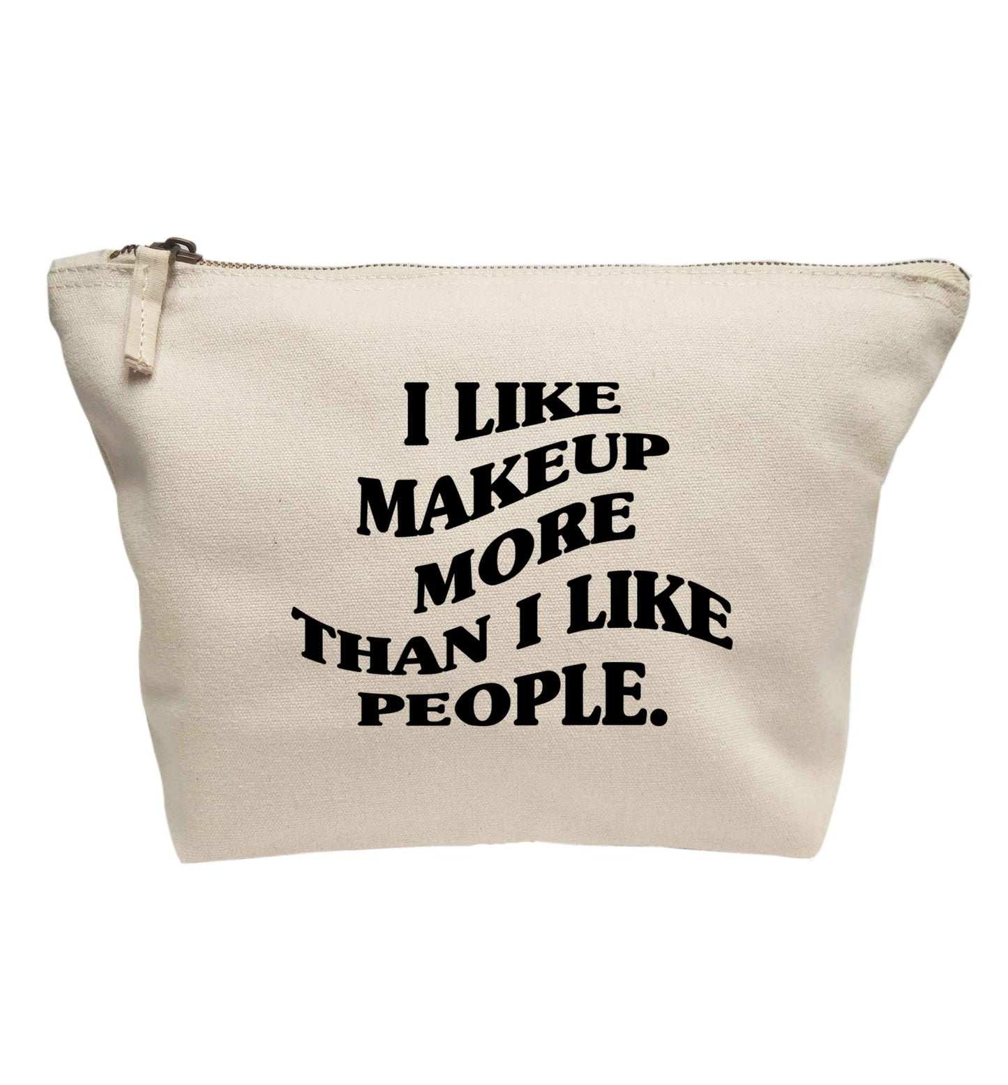 I like makeup more than people | Makeup / wash bag