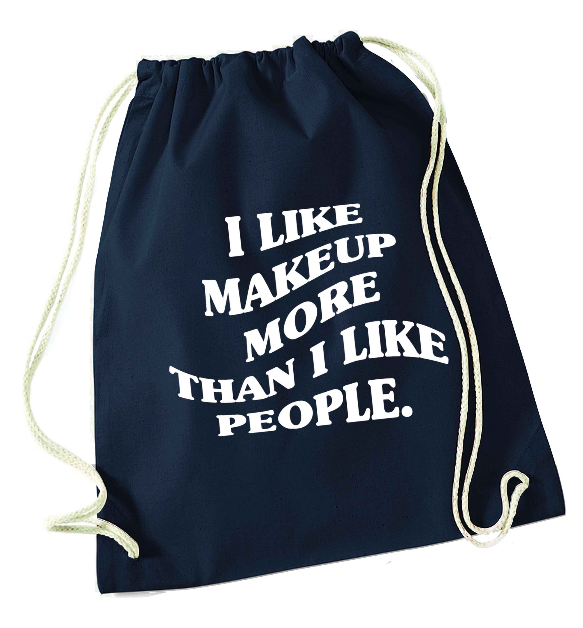 I like makeup more than people navy drawstring bag