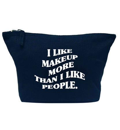 I like makeup more than people navy makeup bag