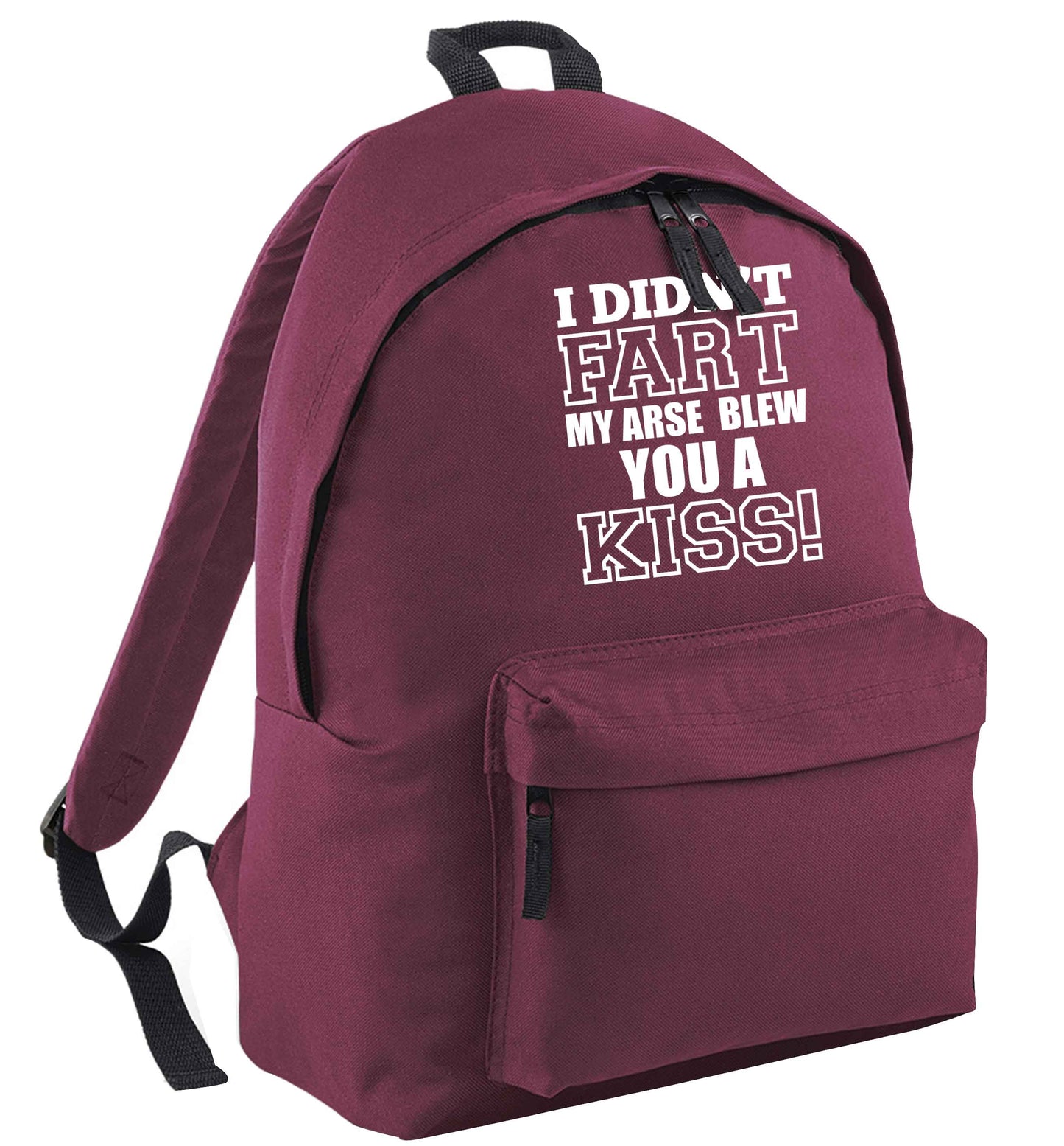 I didn't fart my arse blew you a kiss maroon adults backpack