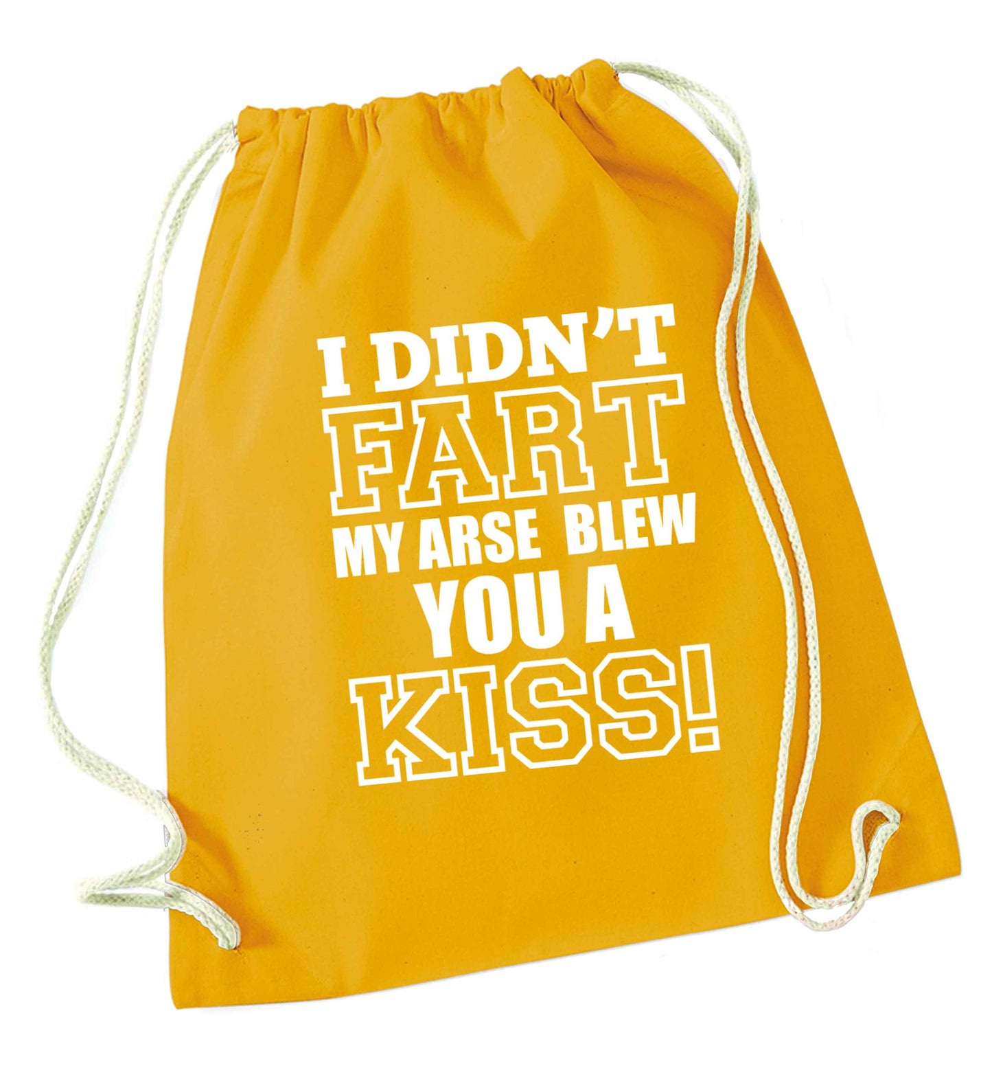 I didn't fart my arse blew you a kiss mustard drawstring bag