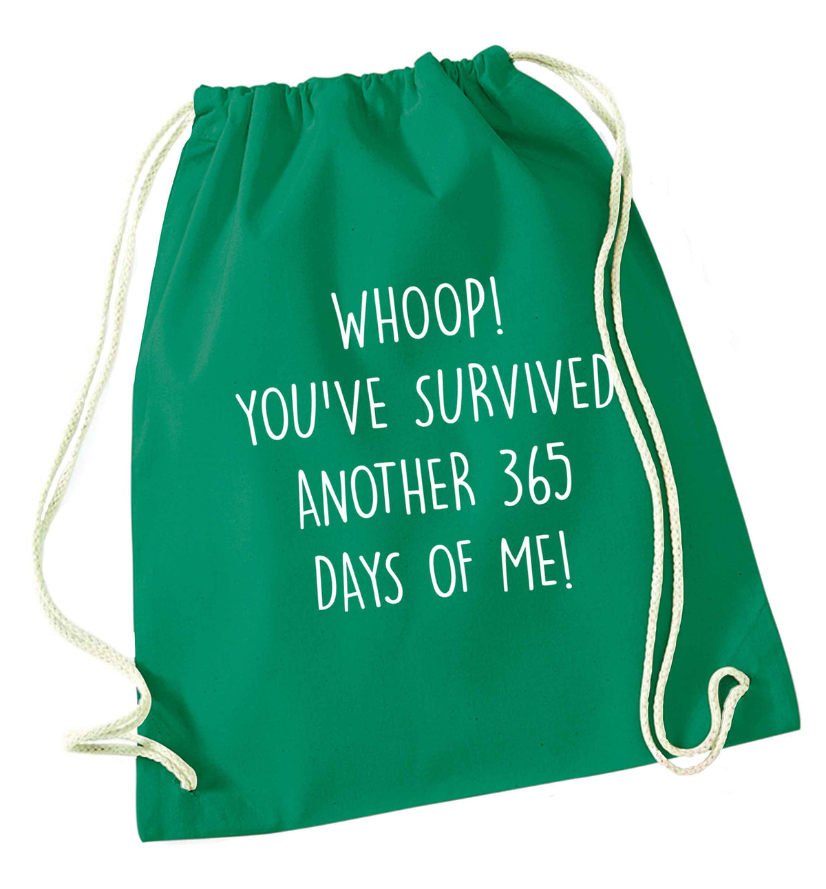 Whoop! You've survived another 365 days with me! green drawstring bag