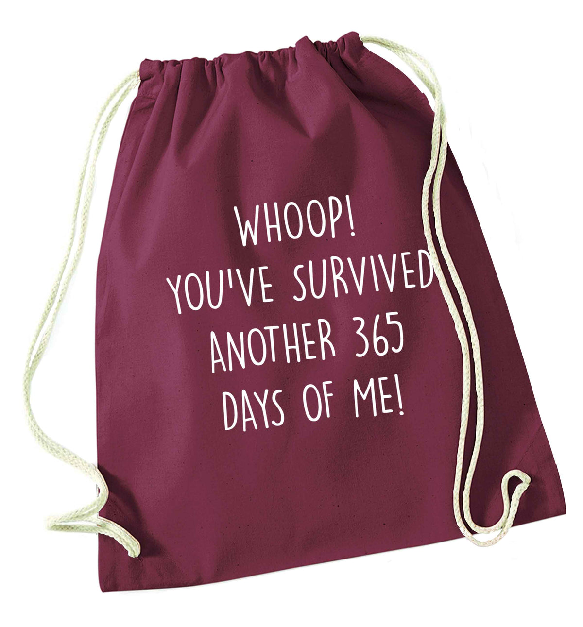 Whoop! You've survived another 365 days with me! maroon drawstring bag