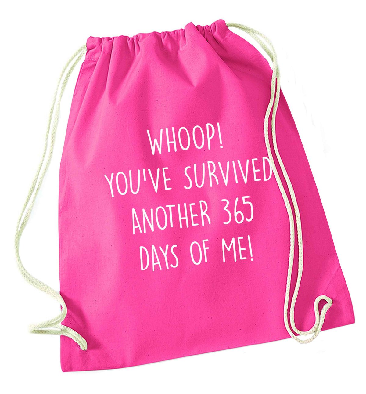 Whoop! You've survived another 365 days with me! pink drawstring bag
