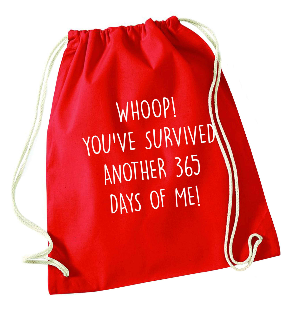 Whoop! You've survived another 365 days with me! red drawstring bag