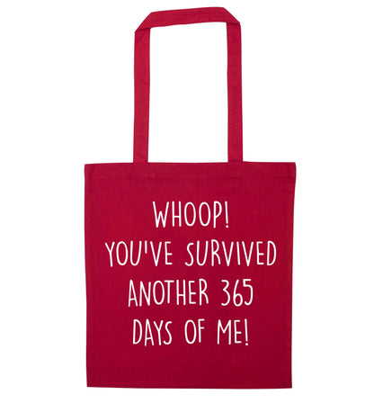 Whoop! You've survived another 365 days with me! red tote bag