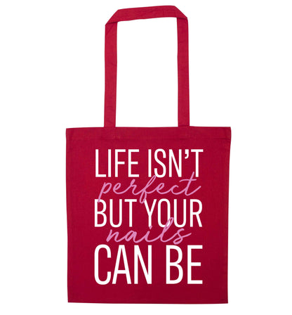 Life isn't perfect but your nails can be red tote bag