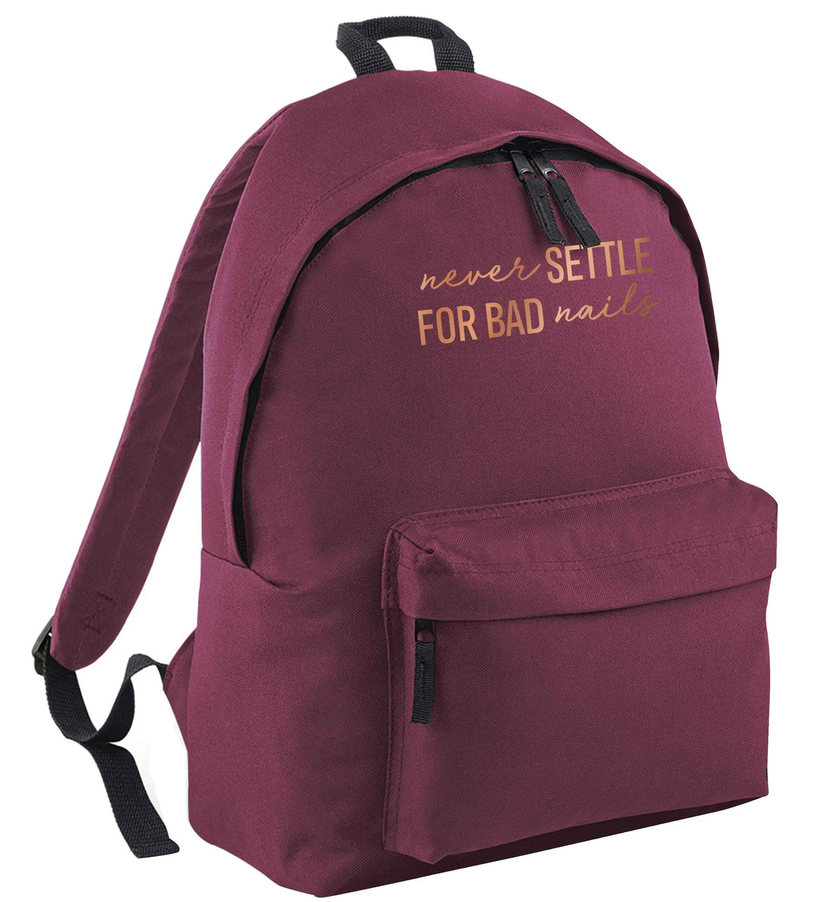 Never settle for bad nails - rose gold maroon adults backpack