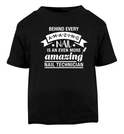 Behind every amazing nail is an even more amazing nail technician Black baby toddler Tshirt 2 years