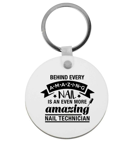 Behind every amazing nail is an even more amazing nail technician | Keyring
