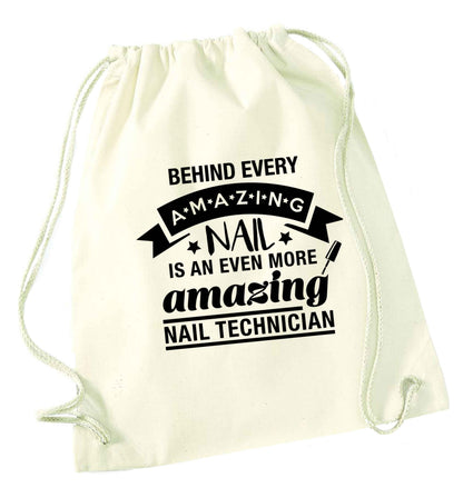 Behind every amazing nail is an even more amazing nail technician natural drawstring bag