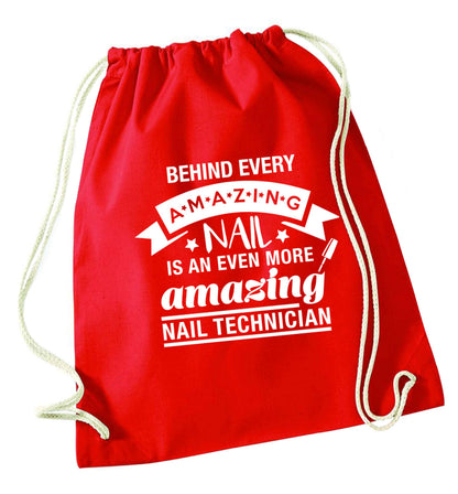 Behind every amazing nail is an even more amazing nail technician red drawstring bag 