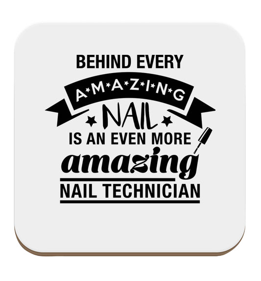 Behind every amazing nail is an even more amazing nail technician set of four coasters