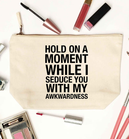 Hold on a moment while I seduce you with my awkwardness natural makeup bag