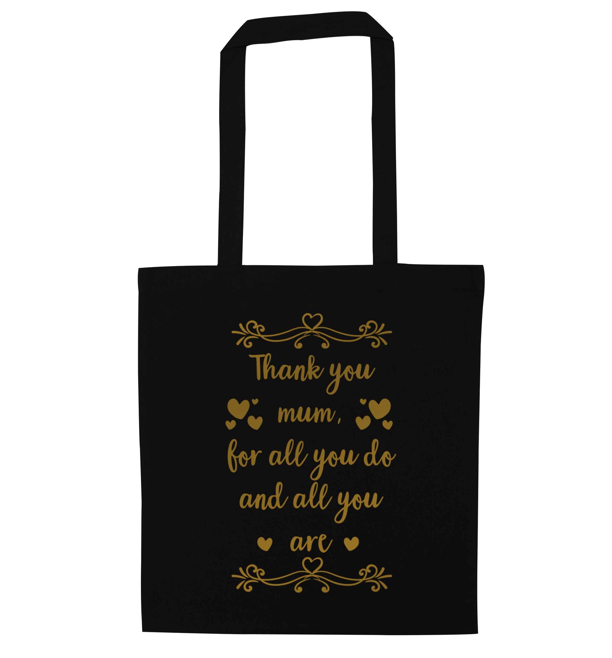 Gorgeous gifts for mums on mother's day! Thank you mum for all you do and all you are black tote bag