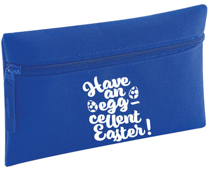 Have an eggcellent Easter | Pencil Case