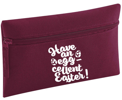 Have an eggcellent Easter | Pencil Case