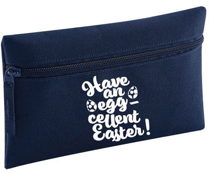Have an eggcellent Easter | Pencil Case