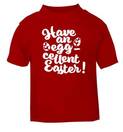 Have an eggcellent Easter red baby toddler Tshirt 2 Years