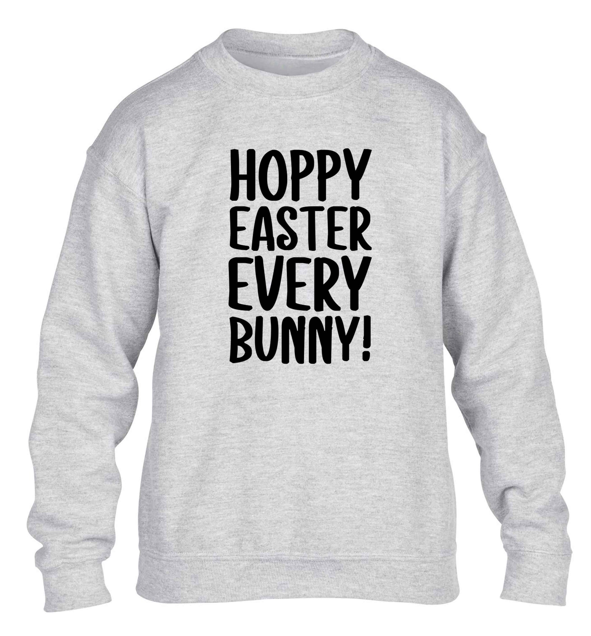 Hoppy Easter every bunny! children's grey sweater 12-13 Years