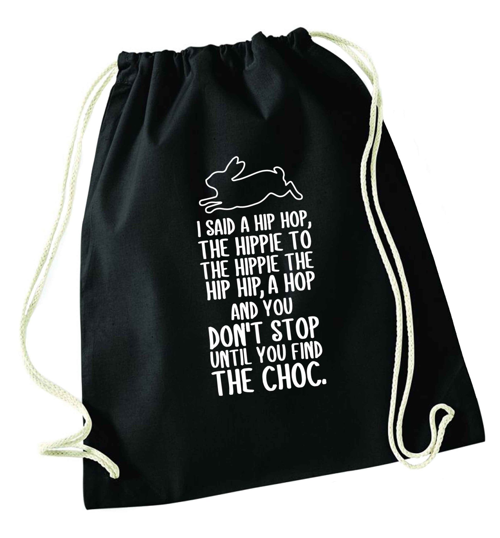 Don't stop until you find the choc black drawstring bag