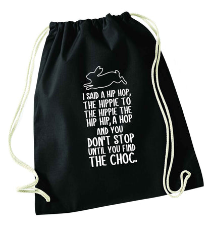 Don't stop until you find the choc black drawstring bag