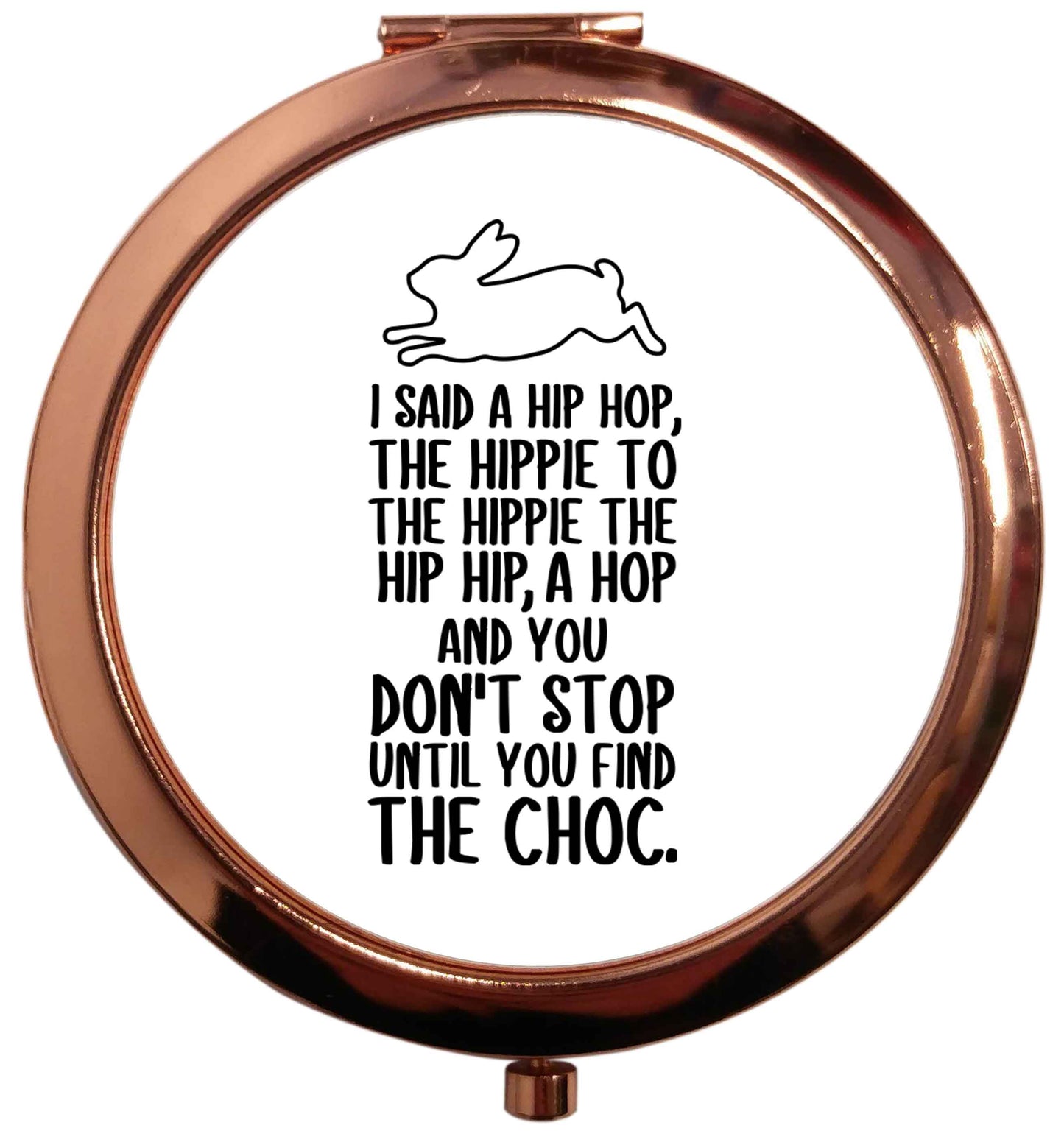 Don't stop until you find the choc rose gold circle pocket mirror