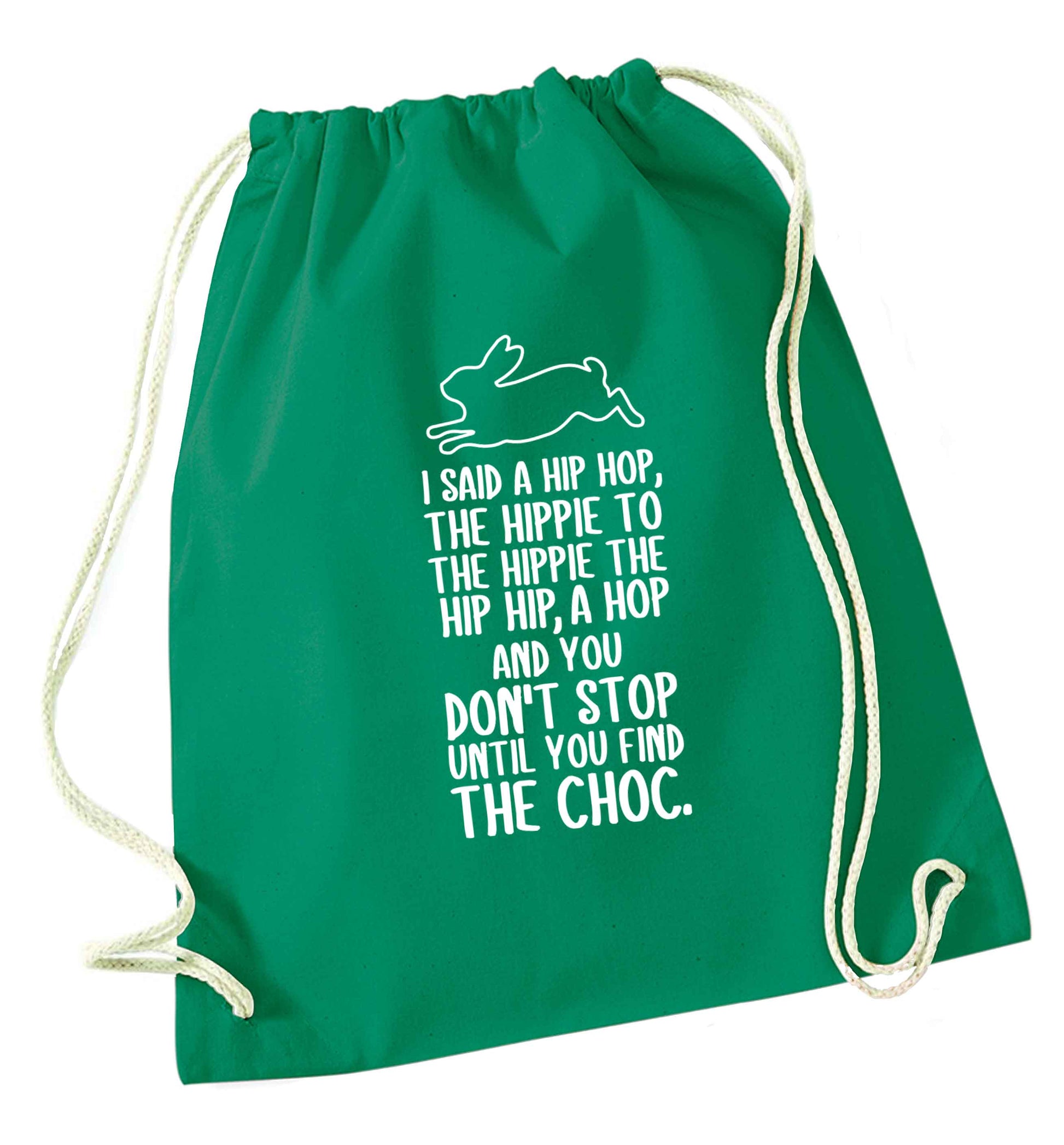 Don't stop until you find the choc green drawstring bag