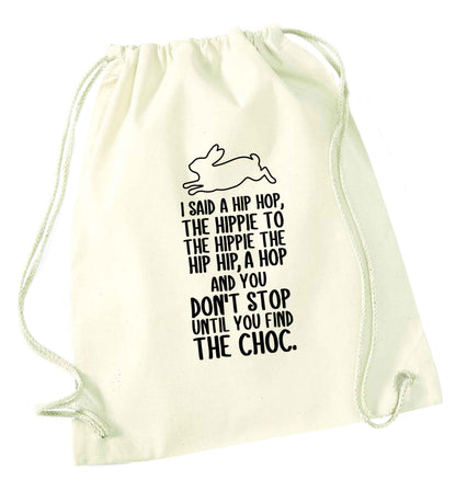 Don't stop until you find the choc natural drawstring bag