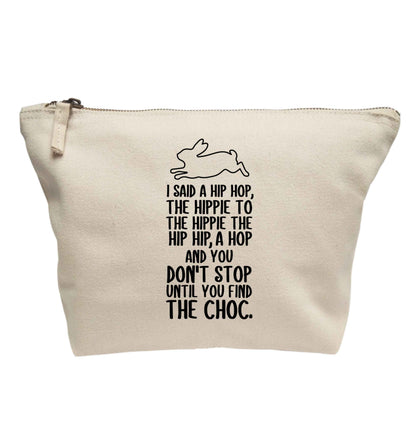 Don't stop until you find the choc | Makeup / wash bag