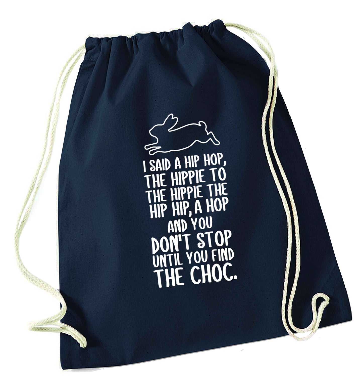 Don't stop until you find the choc navy drawstring bag