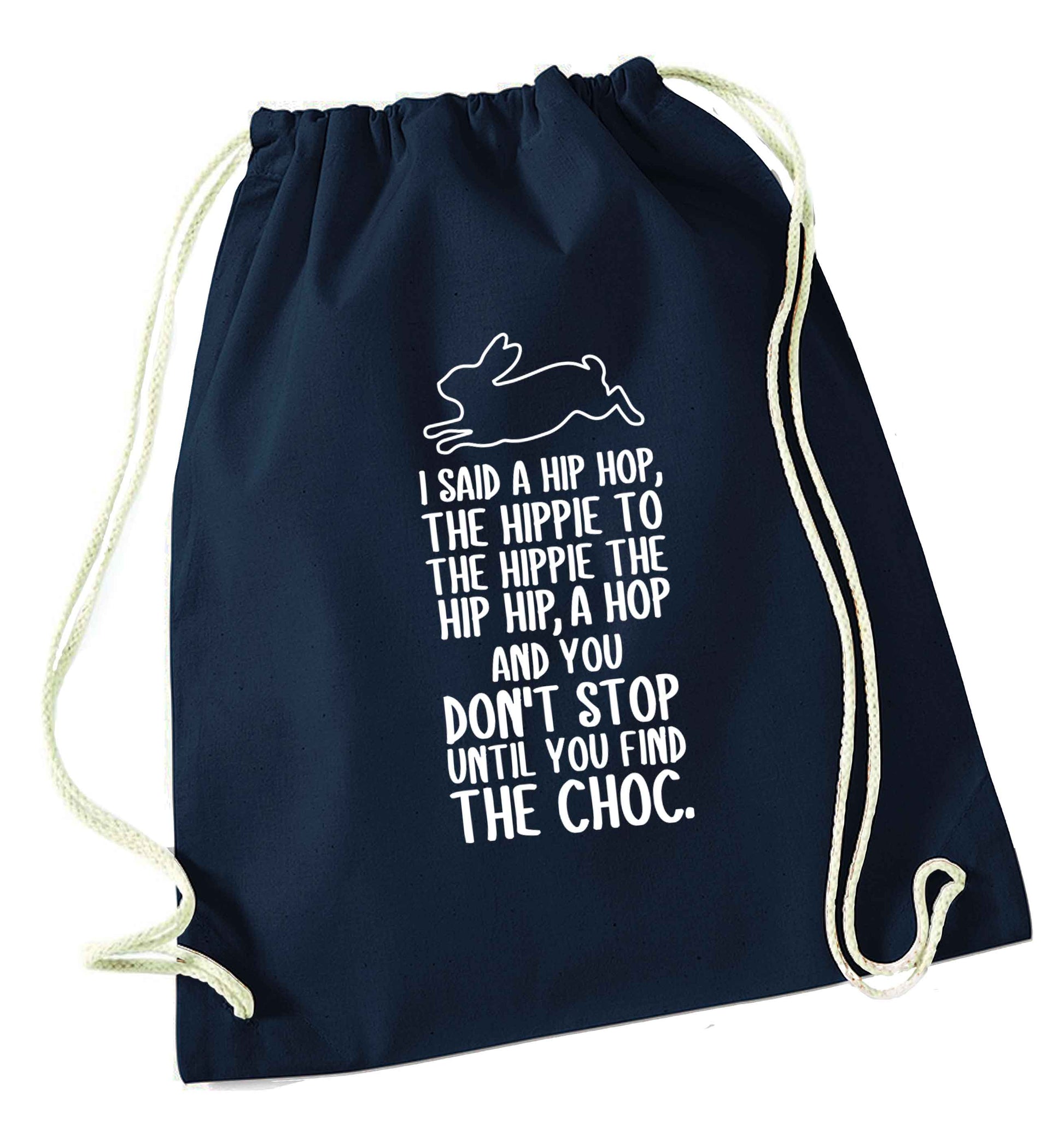 Don't stop until you find the choc navy drawstring bag