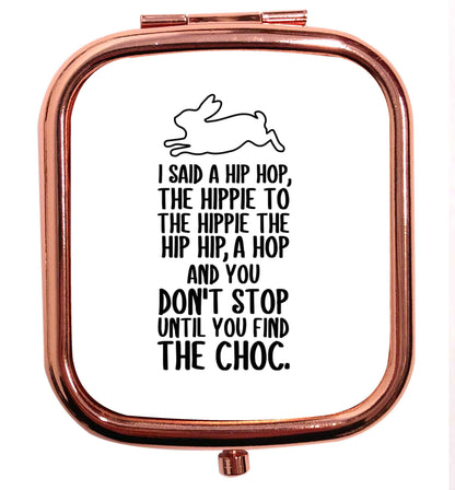 Don't stop until you find the choc rose gold square pocket mirror