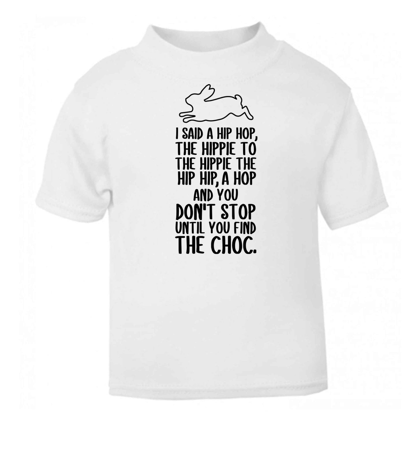 Don't stop until you find the choc white baby toddler Tshirt 2 Years