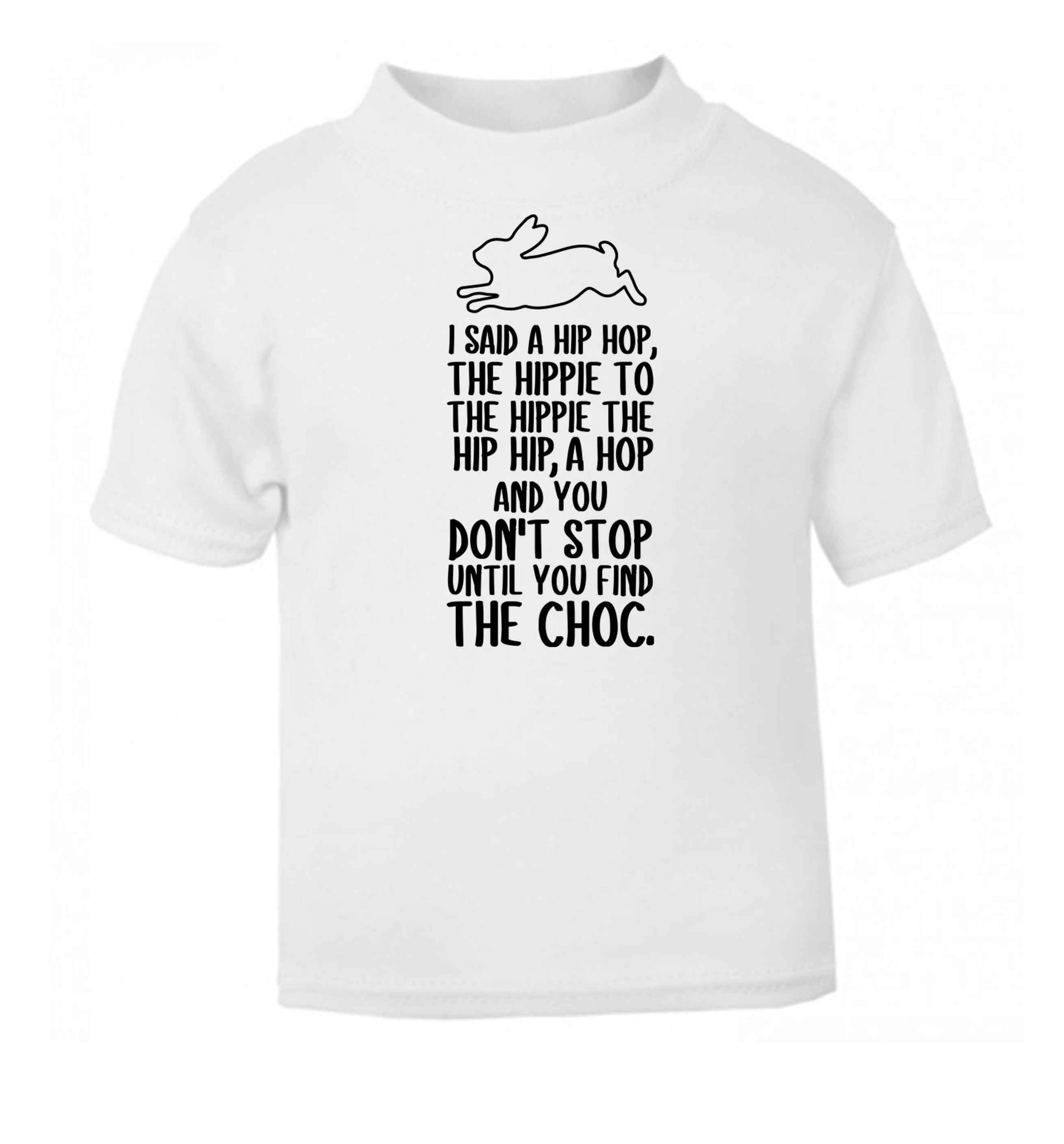 Don't stop until you find the choc white baby toddler Tshirt 2 Years