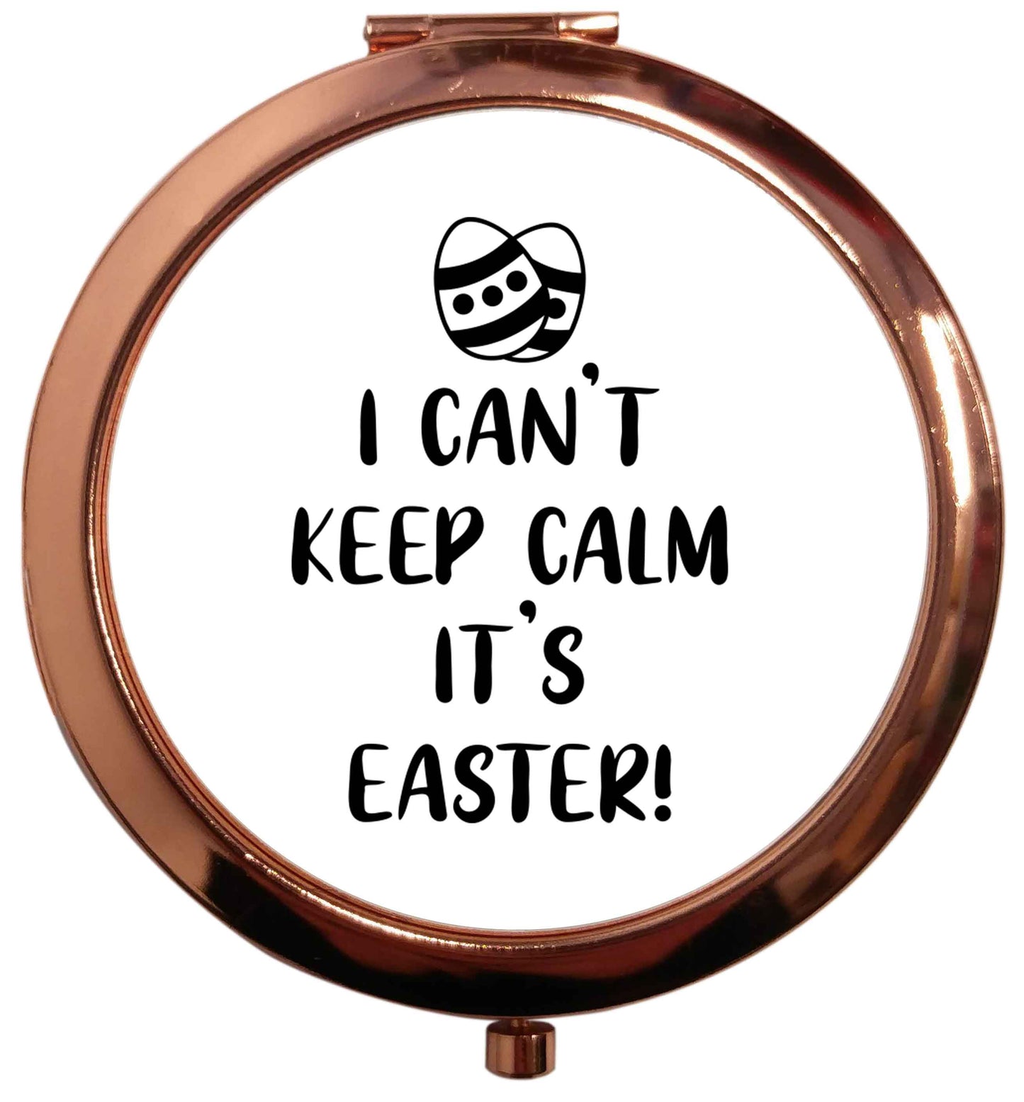 I can't keep calm it's Easter rose gold circle pocket mirror