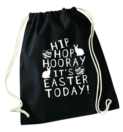 Hip hip hooray it's Easter today! black drawstring bag