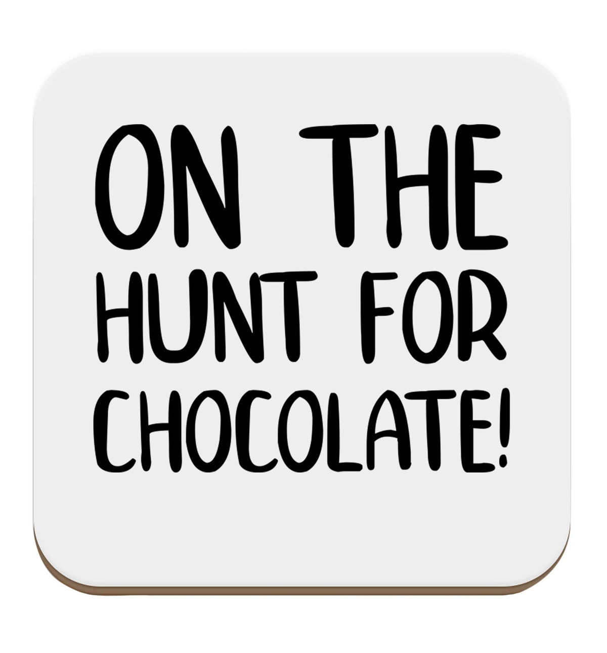 On the hunt for chocolate! set of four coasters