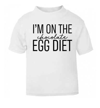 I'm on the chocolate egg diet white baby toddler Tshirt 2 Years