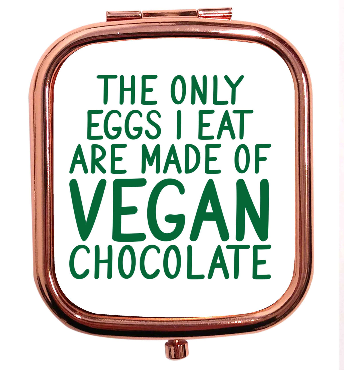 The only eggs I eat are made of vegan chocolate rose gold square pocket mirror