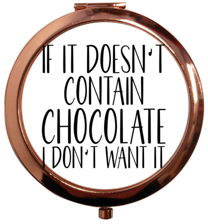 If it doesn't contain chocolate I don't want it rose gold circle pocket mirror