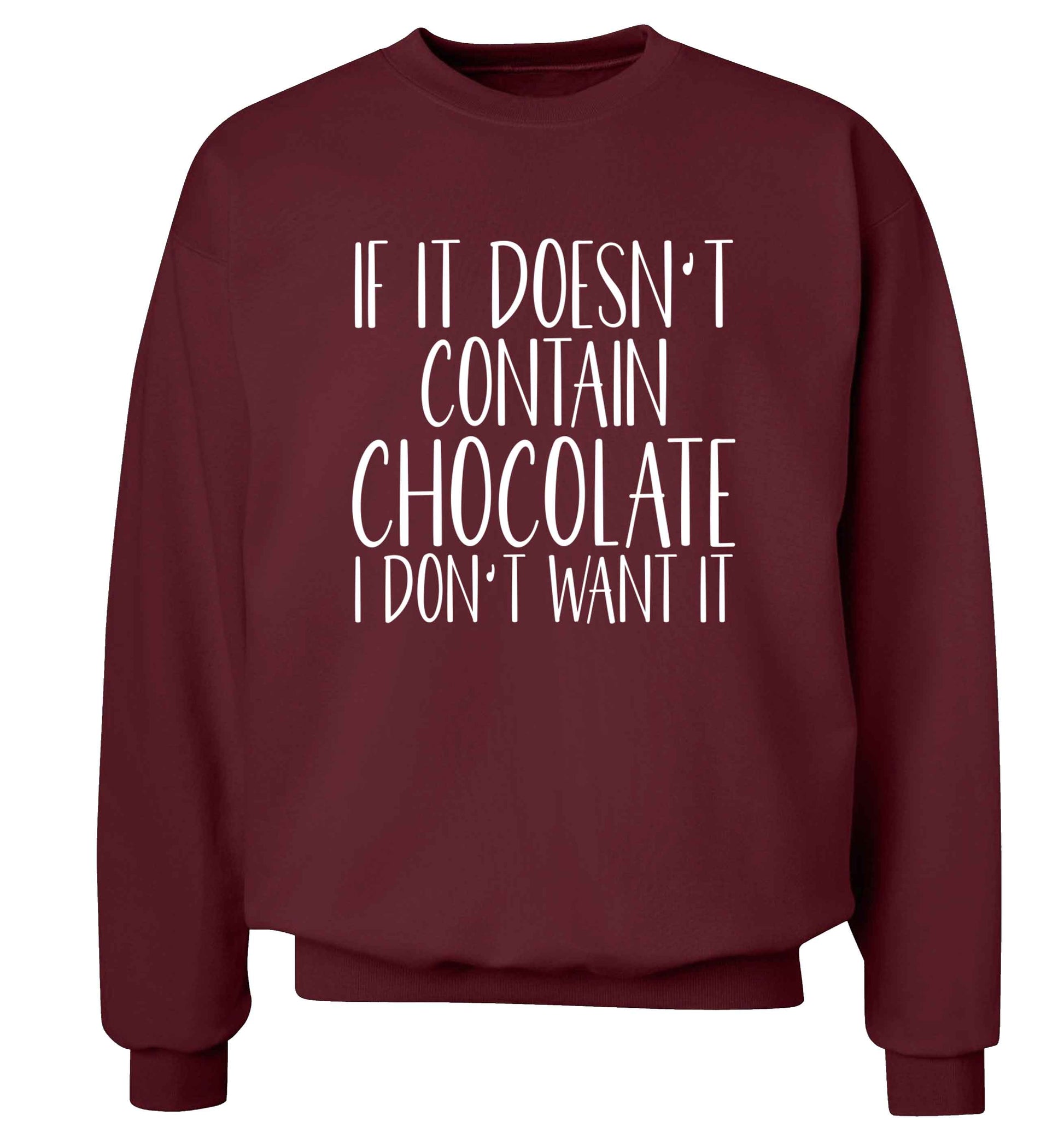 If it doesn't contain chocolate I don't want it adult's unisex maroon sweater 2XL