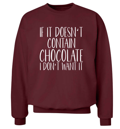 If it doesn't contain chocolate I don't want it adult's unisex maroon sweater 2XL