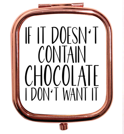 If it doesn't contain chocolate I don't want it rose gold square pocket mirror