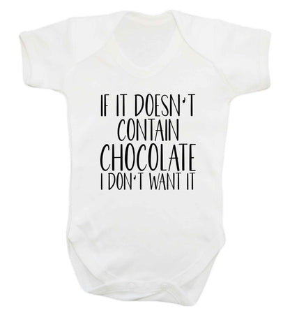 If it doesn't contain chocolate I don't want it baby vest white 18-24 months