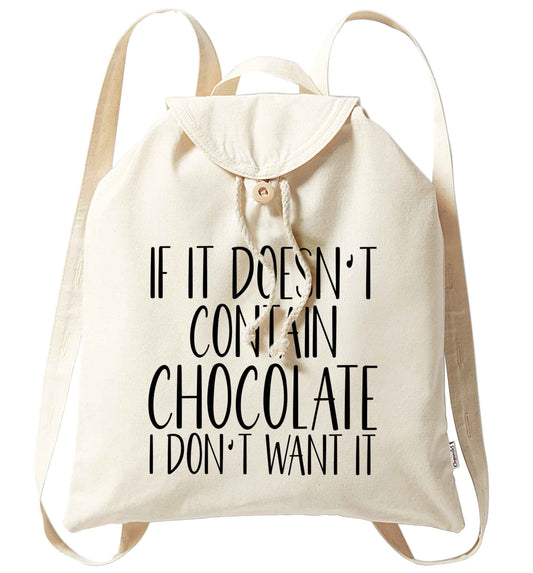 If it doesn't contain chocolate I don't want it organic cotton backpack tote with wooden buttons in natural