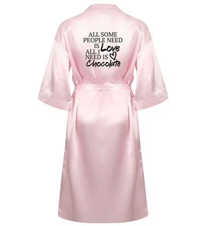 All some people need is love all I need is chocolate XL/XXL pink  ladies dressing gown size 16/18