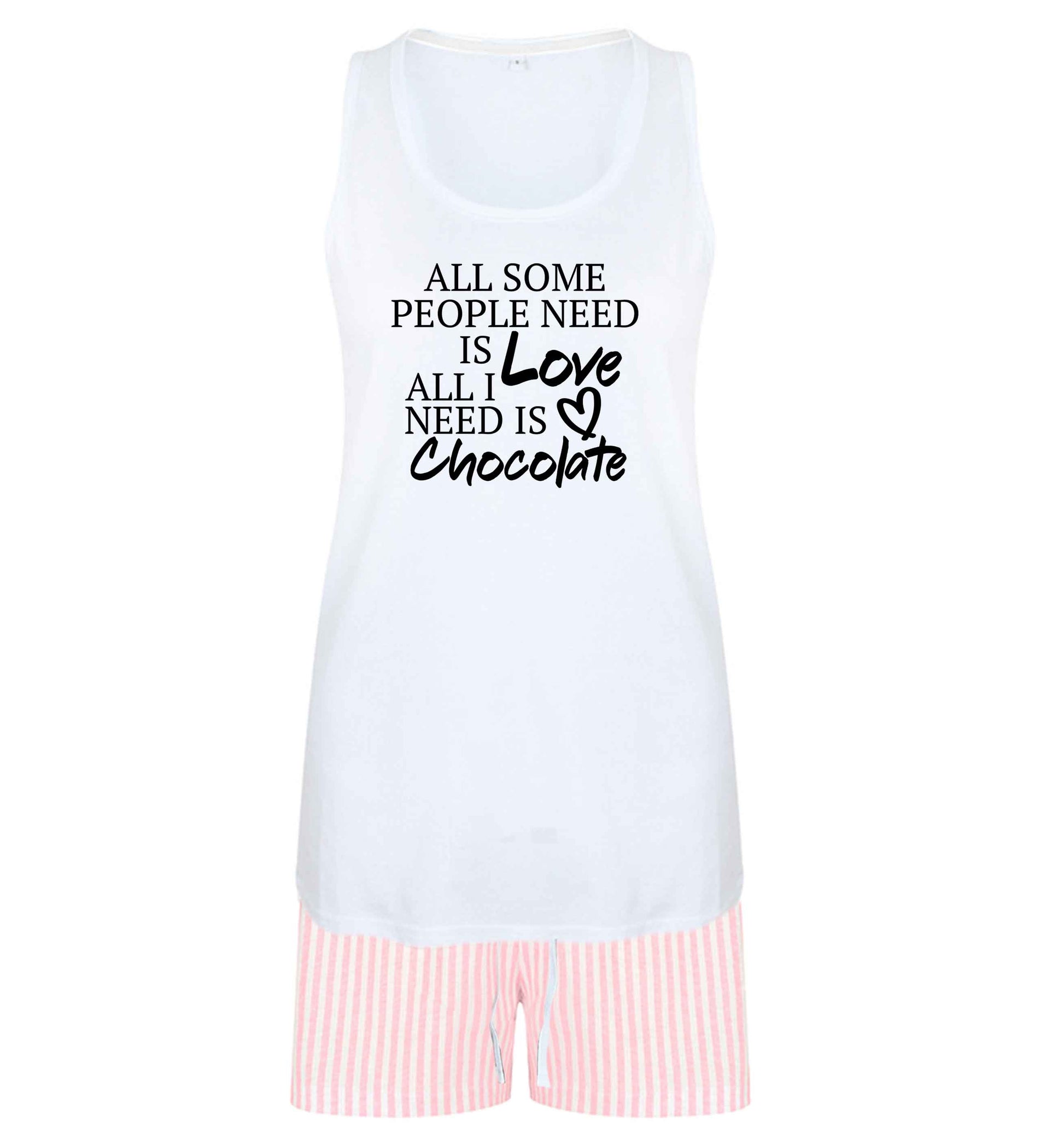 All some people need is love all I need is chocolate size XL women's pyjama shorts set in pink 